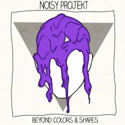 Noisy Projekt : Beyond Colors & Shapes